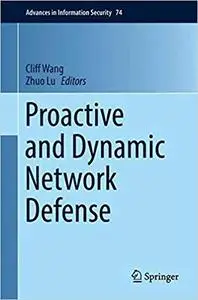 Proactive and Dynamic Network Defense