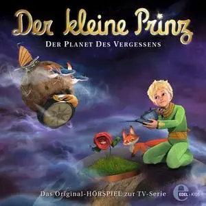 «Der kleine Prinz - Folge 16: Der Planet des Vergessens» by Thomas Karallus