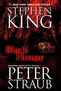 Black House by Stephen King and Peter Straub