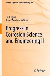 Progress in Corrosion Science and Engineering II (repost)