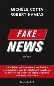 Michèle Cotta, Robert Namias - Fake News