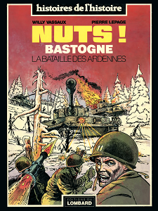 Nuts! - Bastogne - Tome 1 - La Bataille des Ardennes