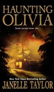 «Haunting Olivia» by Janelle Taylor