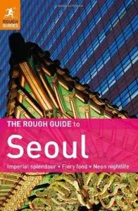 The Rough Guide to Seoul