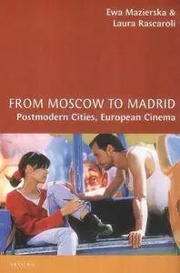 From Moscow to Madrid: European Cities, Postmodern Cinema (Repost)