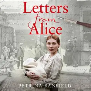 «Letters from Alice» by Petrina Banfield