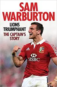 Lions Triumphant: The Captain's Story