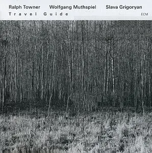 Ralph Towner - Travel Guide (2013) {ECM 2310} [Re-Up]