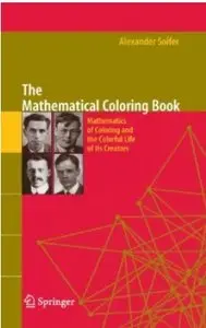 The Mathematical Coloring Book: Mathematics of Coloring and the Colorful Life of its Creators [Repost]
