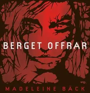 «Berget offrar» by Madeleine Bäck