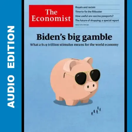 The Economist • Audio Edition • 13 March 2021