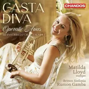 Matilda Lloyd, Britten Sinfonia & Rumon Gamba - Casta Diva - Operatic arias transcribed for trumpet (2023)