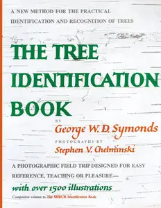 The Tree Identification Book : A New Method for the Practical Identification and Recognition of Trees (repost)