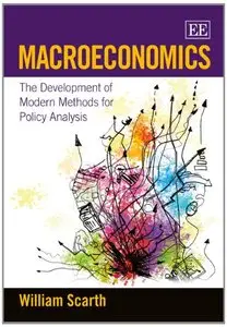 Macroeconomics: The Development of Modern Methods for Policy Analysis