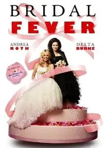 Bridal Fever (2008)