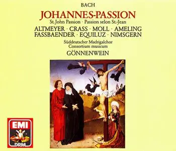 Wolfgang Gönnenwein, Consortium musicum, Süddeutscher Madrigalchor - Bach: Johannes-Passion (1989)