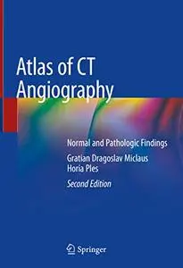Atlas of CT Angiography: Normal and Pathologic Findings (repost)