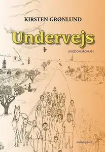 «Undervejs» by Kirsten Grønlund