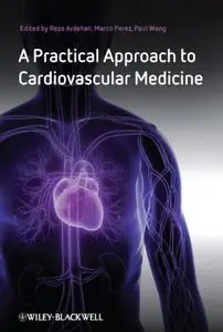 A Practical Approach to Cardiovascular Medicine [Repost]