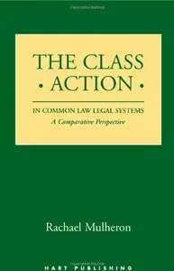 The Class Action in Common Law Legal Systems: A Comparative Perspective (Repost)