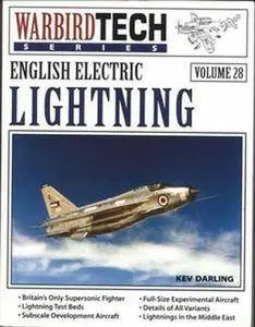 English Electric Lightning (Warbird Tech Series 28) (Repost)