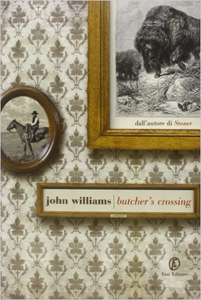 Butcher's Crossing - John Edward Williams (Repost)