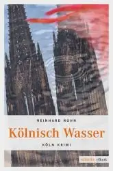 Rohn, Reinhard - Jan Schiller 02 - Koelnisch Wasser