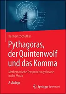 Pythagoras, der Quintenwolf und das Komma: Mathematische Temperierungstheorie in der Musik (Repost)