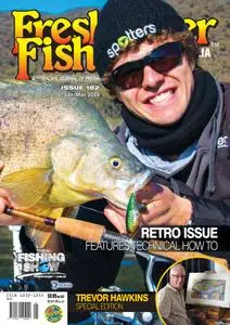 Freshwater Fishing Australia - Issue 182 - January-March 2024