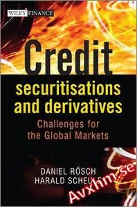 Credit Securitisations and Derivatives: Challenges for the Global Markets