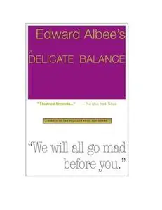 «A Delicate Balance» by Edward Albee