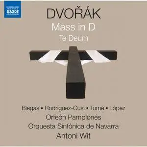 Orfeón Pamplonés, Orquesta Sinfonica de Navarra & Antoni Wit - Dvořák: Mass in D Major, Op. 86, B. 153 & Te Deum, Op. 103, B. 1