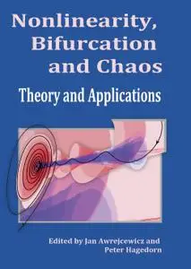 Nonlinearity, Bifurcation and Chaos: Theory and Applications
