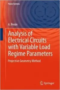 Analysis of Electrical Circuits with Variable Load Regime Parameters: Projective Geometry Method