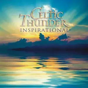 Celtic Thunder - Inspirational (2017)