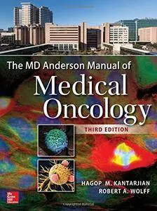 The MD Anderson Manual of Medical Oncology, Third Edition (repost)