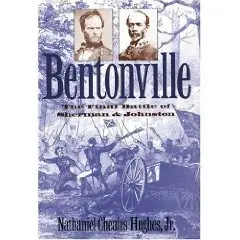 Bentonville: The Final Battle of Sherman and Johnston (Civil War America) (Hardcover)