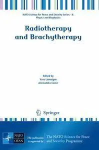 Radiotherapy and Brachytherapy: Physics and Biophysics