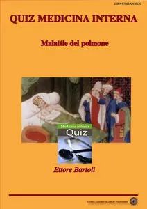 Ettore Bartoli - Quiz Medicina Interna. Malattie del polmone