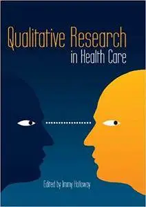 Qualitative Research in Health Care (Repost)