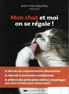 Jean-Yves Gauchet, "Mon chat et moi on se régale !"