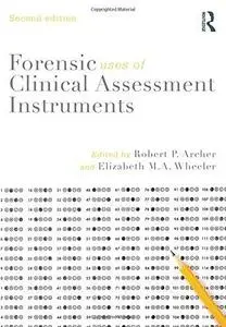 Forensic Uses of Clinical Assessment Instruments (Repost)