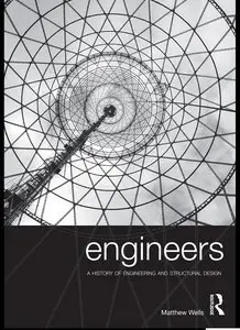 Engineers: A History of Engineering and Structural Design