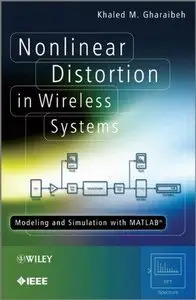 Nonlinear Distortion in Wireless Systems: Modeling and Simulation with MATLAB (Repost)