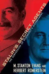 Stalin's Secret Agents: The Subversion of Roosevelt's Government (repost)