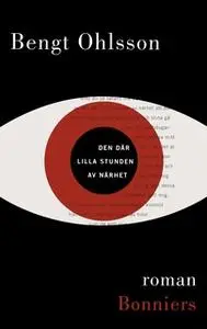 «Den där lilla stunden av närhet» by Bengt Ohlsson