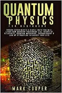 Quantum Physics For Beginners