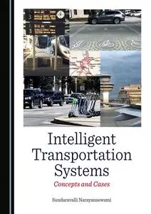 Intelligent Transportation Systems: Concepts and Cases