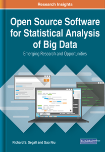 Open Source Software for Statistical Analysis of Big Data : Emerging Research and Opportunities