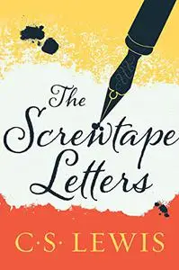 The Screwtape Letters Study Guide: A Bible Study on the C.S. Lewis Book The Screwtape Letters